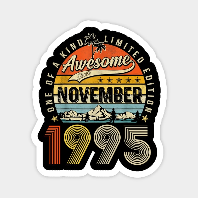 Awesome Since November 1995 Vintage 28th Birthday Magnet by nakaahikithuy