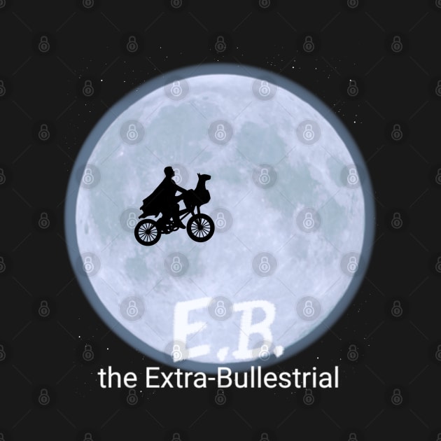 E.B. Extra Bullestrial by guest8bemdeanipfeerjd4sns