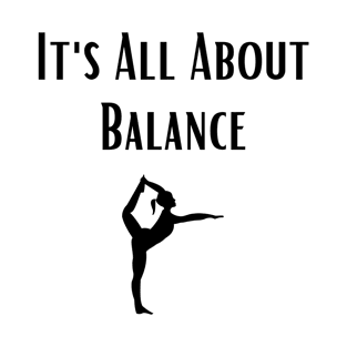 Yoga Funny Meditation It's All About Balance T-Shirt