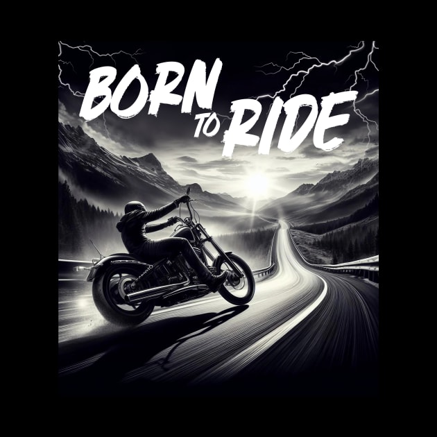 Born To Ride! by Sindiket