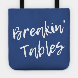 Breakin' Tables Tote