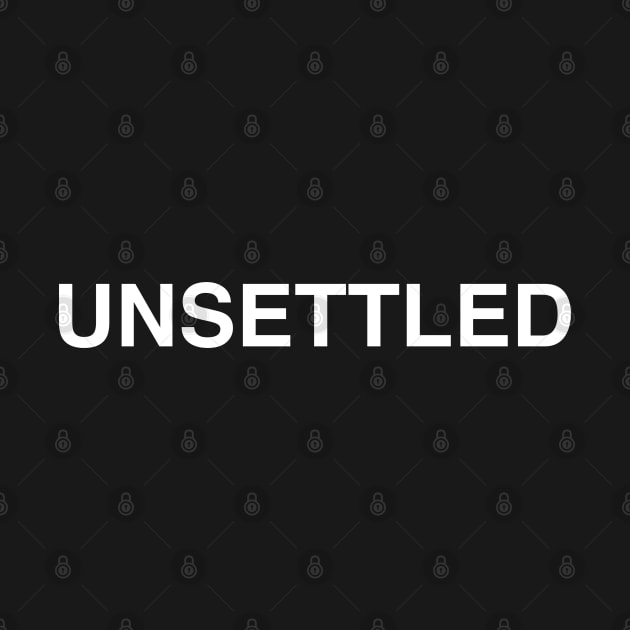 Unsettled by StickSicky