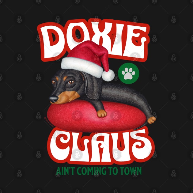 Doxie Claus Dachshund Ain't Coming to Town by Danny Gordon Art