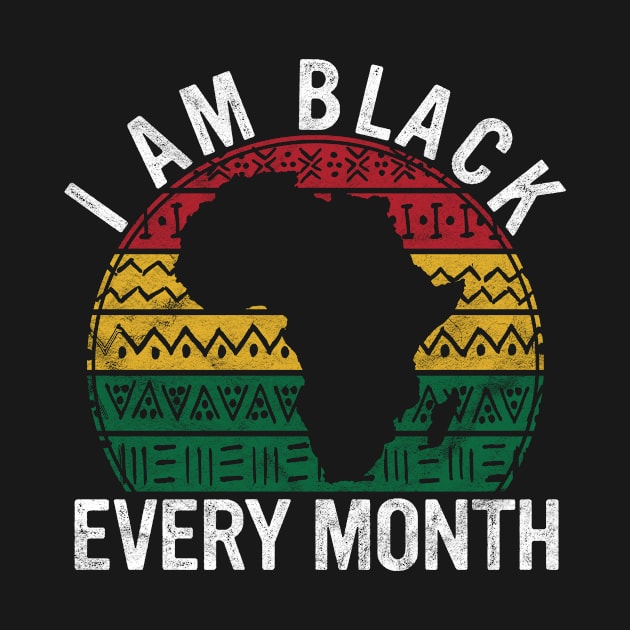 I Am Black Every Month Gift Pride History African American by rhondamoller87