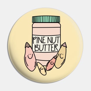 Pine, nut, butter, pink Pin