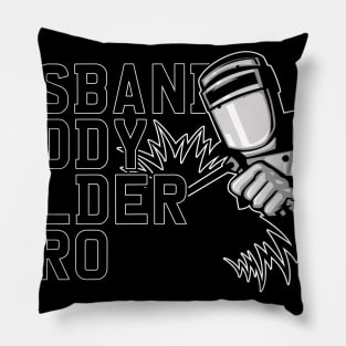 Husband. Daddy. Welder. Hero Pillow