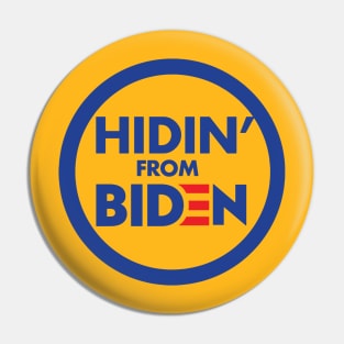 hidin from biden Pin