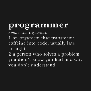 Programmer - dictionary definition T-Shirt