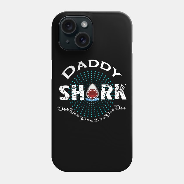 daddy shark Phone Case by khalid12