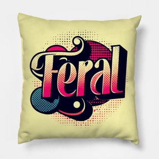 Feral Pillow