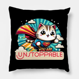 You are unstoppable - Cute kawaii cats with inspirational quotes Pillow