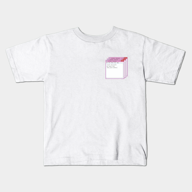 Windows Notepad Tumblr Aesthetics Aesthetic Kids T Shirt Teepublic