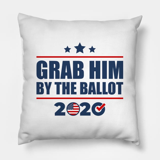 Grab Him By The Ballot Vote Presidential Election 2020 Pillow by oskibunde