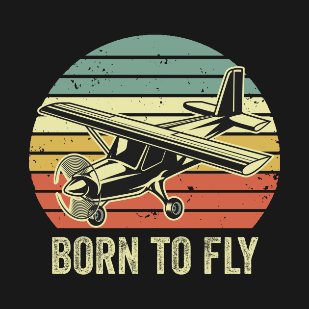 Born To Fly Pilot Funny Aviation Lover Airplane Enthusiast by Visual Vibes