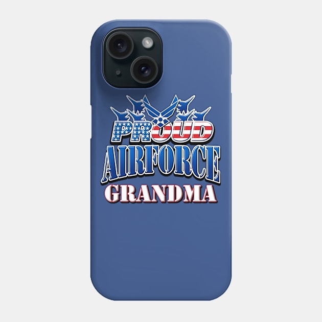 Proud Air Force Grandma USA Military Patriotic Gift Phone Case by Just Another Shirt