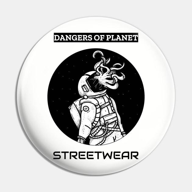 Dangers of Planet Streetwear Pin by JaysStreetwear
