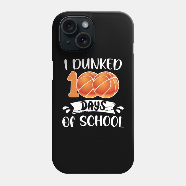 I Dunked 100 Days School Phone Case by chidadesign