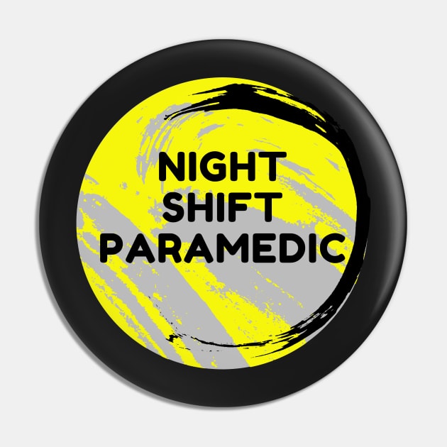 Night Shift Paramedic Pin by Famgift