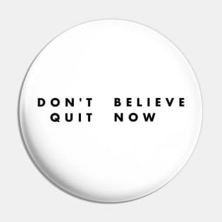 don´t quit funny Pin