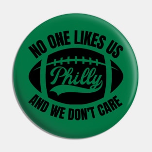 No One Likes Us And We Don't Care Pin