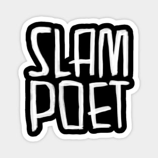 Poetry Slam, Slam Poet, Poetry Slammer Magnet