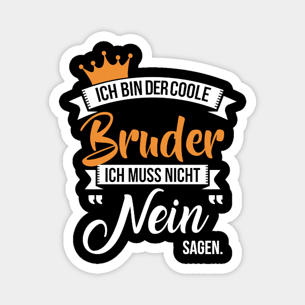 Ich bin der coole bruder Magnet by nektarinchen