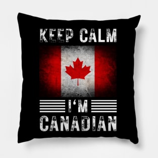 Keep Calm I'm Canadian Pillow