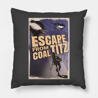 Escape From Coal Titz Pillow