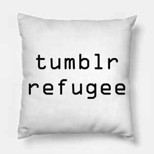 Tumblr Refugee funny Pillow