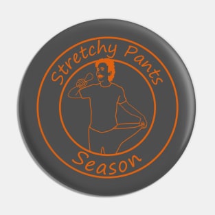 Stretchy Pants Season - Orange Pin