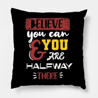 Believe in yourself Pillow