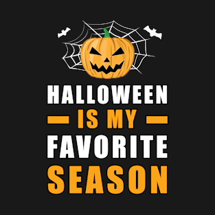 Halloween Is My Favorite Season T-Shirt