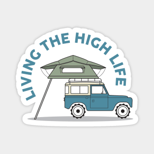 Living the high life Magnet