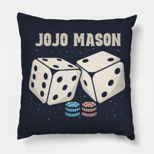 jojo mason dice Pillow