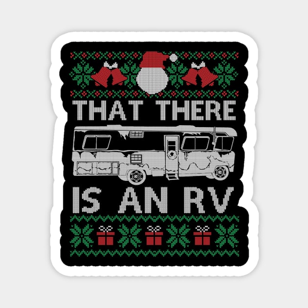 Christmas Vacation - That There Is An RV Funny Christmas Magnet by SloanCainm9cmi