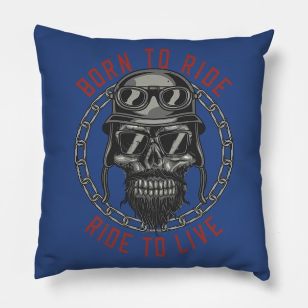 Born To Ride - Ride To Live Pillow by Hariolf´s Mega Store