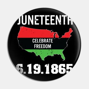 Juneteenth,Celebrate Freedom, 1865 Pin