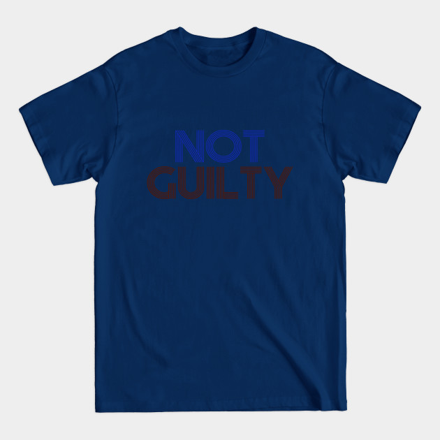 Discover Not Guilty - Not Guilty - T-Shirt