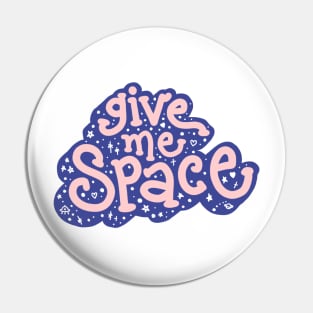 give me space Pin