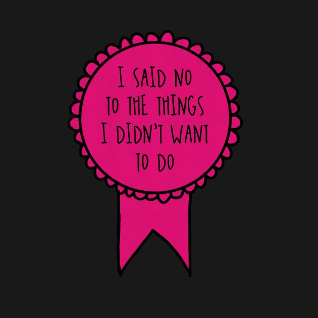 I Said No to the Things I Didn't Want to Do / Awards by nathalieaynie