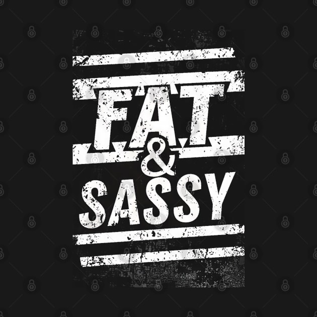 Fat & Sassy by Curious Craze