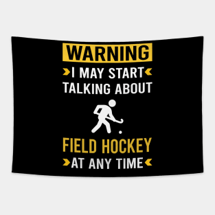 Warning Field Hockey Tapestry