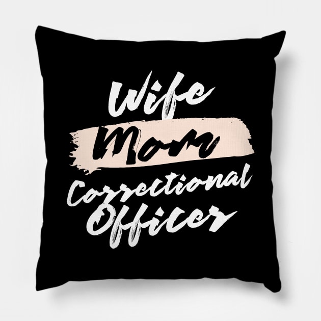 Cute Wife Mom Correctional Officer Gift Idea Pillow by BetterManufaktur