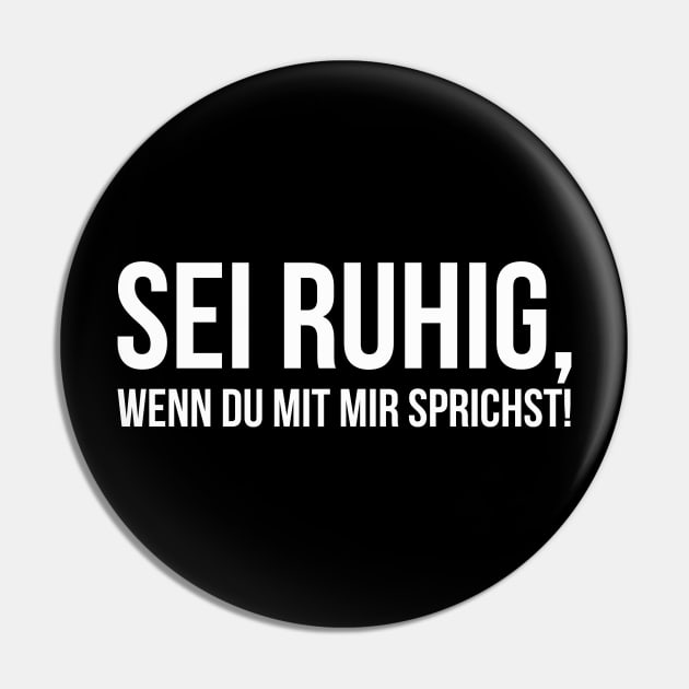 SEI RUHIG, WENN DU MIT MIR SPRICHST! funny saying lustige Sprüche Pin by star trek fanart and more