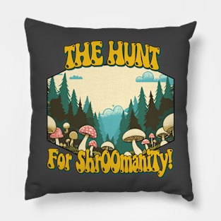 The Hunt for ShrOOmanity - Foraging Pillow