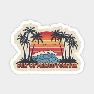 Gulf of Mexico Forever Magnet