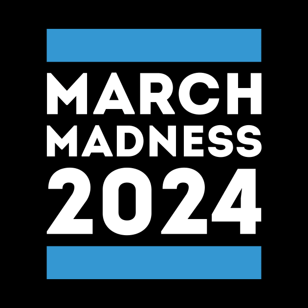 March Madness 2024 by Funnyteesforme