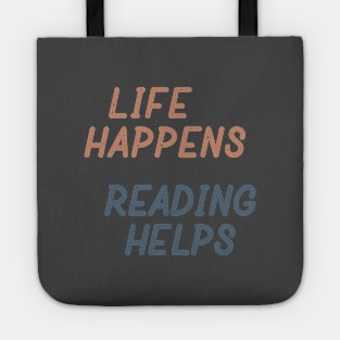 Life Happens Reading Helps Tote