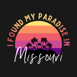 Missouri Is Paradise T-Shirt