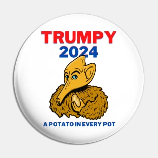 TRUMPY 2024 - A Potato In Every  Pot Pin